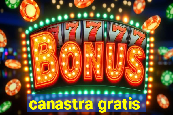 canastra gratis